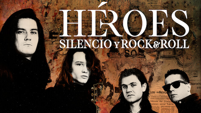 Héroes: Silencio y rock & roll